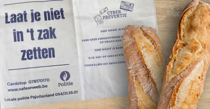 Belgian police launch bread-based cybersecurity campaign • Graham Cluley Belgian police launch bread-based cybersecurity campaign • Graham Cluley